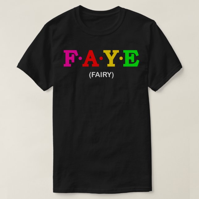 Faye Fairy  1 T-Shirt (Design Front)