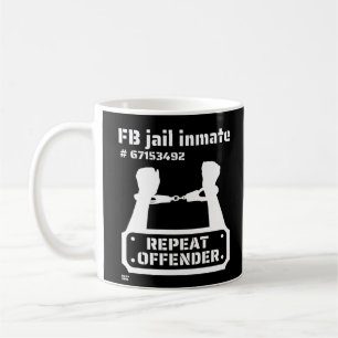 "FB JAIL INMATE" funny prison inmate         Coffee Mug