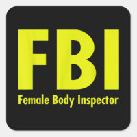 FBI Female Body Inspector for Men dad joke