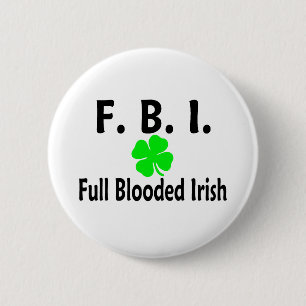 FBI Full Blooded Irish 2 Inch Round Button