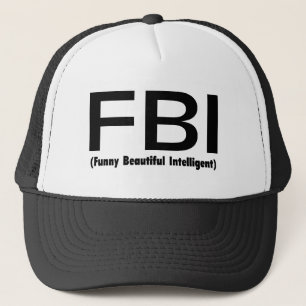 FBI Funny Beautiful Intelligent Trucker Hat
