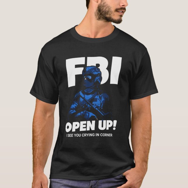 FBI Open Up! Personalized  T-Shirt (Front)