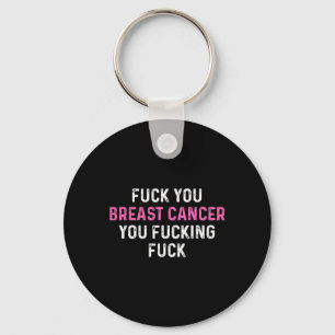Fck Breast Cancer Fun Breast Cancer Awareness  Keychain