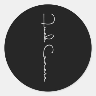 Fck Cancer  Hate Cancer Tee Breast Cancer Awarenes Classic Round Sticker