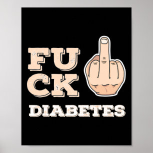 Fck Diabetes - Fighter Warrior Awareness - Middle Poster
