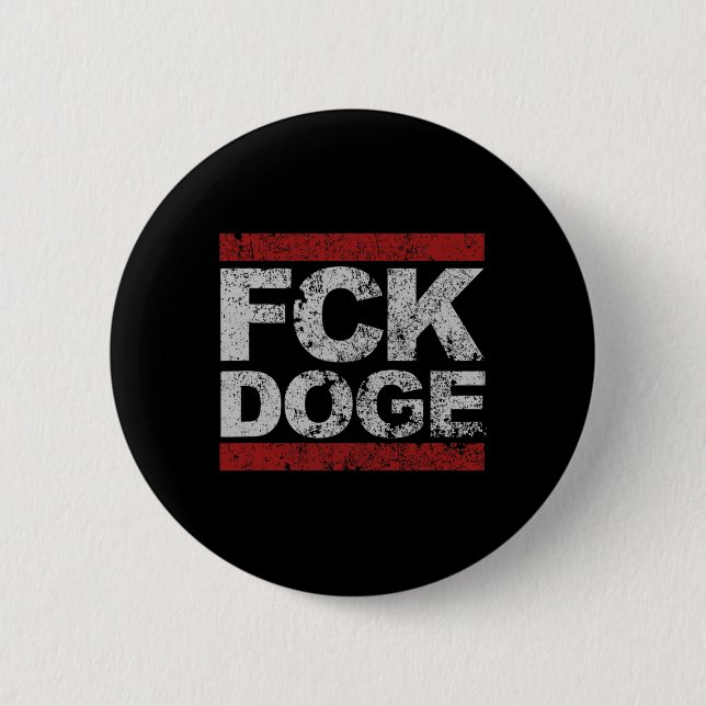 Fck Doge Distressed  2 Inch Round Button (Front)