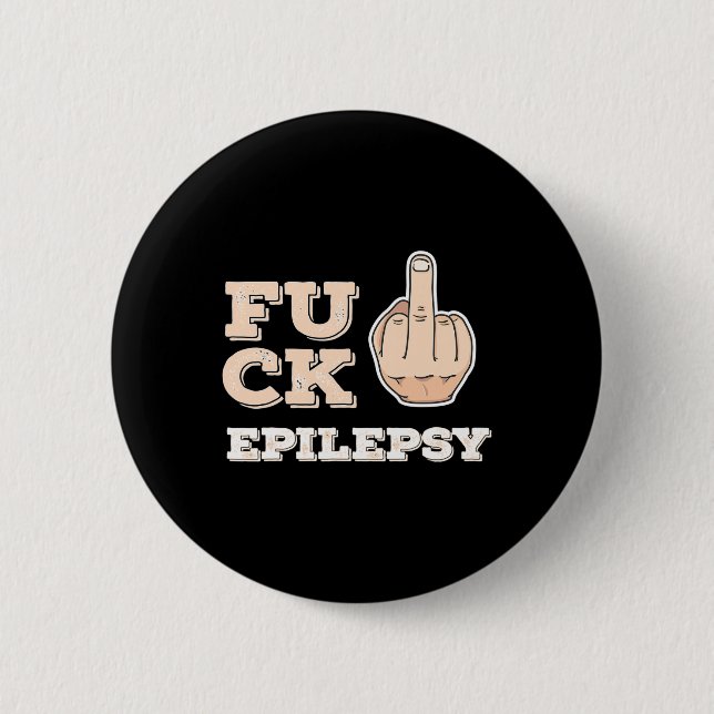 Fck Epilepsy - Fighter Warrior Awareness - Middle  2 Inch Round Button (Front)