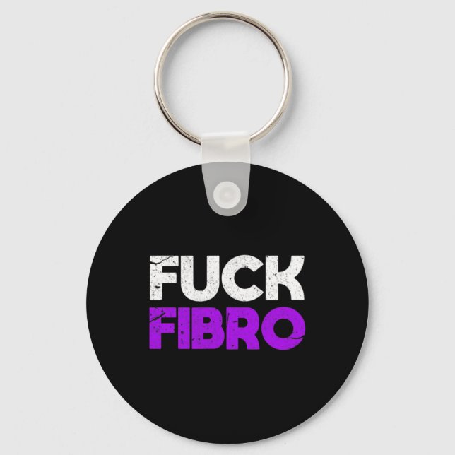 Fck Fibro Fibromyalgia Fibromyositis Chronic Pain  Keychain (Front)