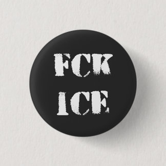 FCK IT 1 INCH ROUND BUTTON