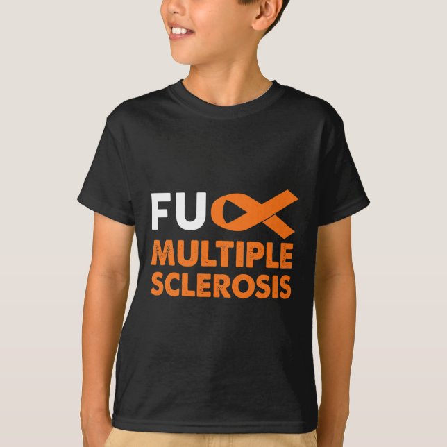Fck Multiple Sclerosis Awareness Ms Support Surviv T-Shirt (Front)