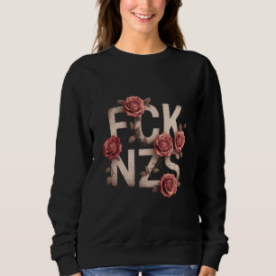 FCK NZS Flowery Against Right No Nazis Lgbtq+  Sweatshirt