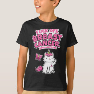 Fck Off Breast Cancer Unicorn-cat Butterfly Fun Qu T-Shirt