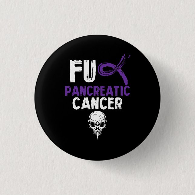 Fck Pancreatic Cancer Fighting Cancer Together Pur 1 Inch Round Button (Front)