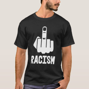 Fck Racism Middle Finger White T-Shirt