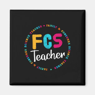FCS Teacher Tee - Elective Teacher - FACS Teacher Magnet