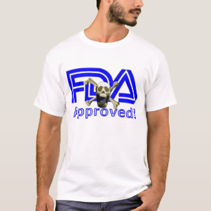 FDA Approved T-Shirt