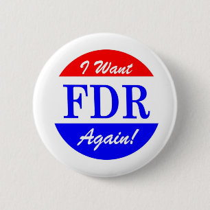 FDR - America's Greatest President Tribute 2 Inch Round Button