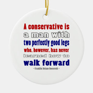 FDR Defines Conservatives Darker Ceramic Ornament
