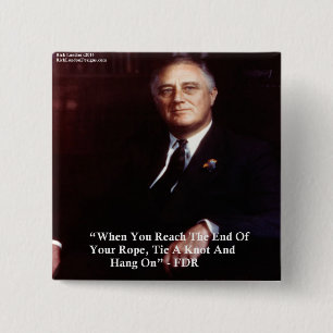 FDR & Hang On To Rope Quote 2 Inch Square Button