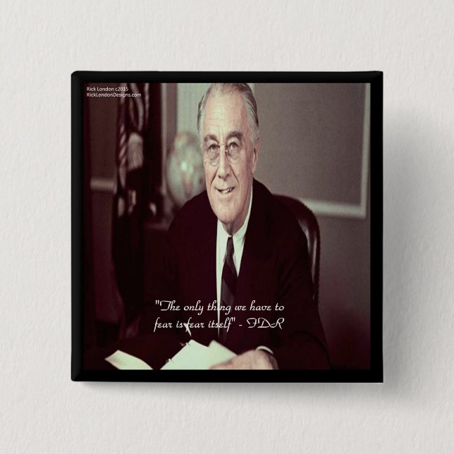 FDR & Nothing To Fear Quote 2 Inch Square Button (Front)