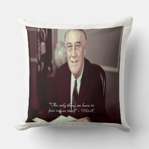 FDR & Nothing To Fear Quote Cotton Throw Pillow