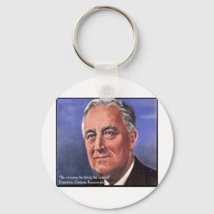 FDR (Roosevelt) "Be Brief" Wisdom Quote Gifts Keychain