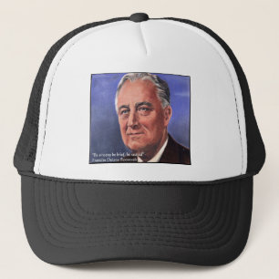FDR (Roosevelt) "Be Brief" Wisdom Quote Gifts Trucker Hat
