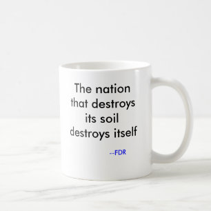 FDR the conservationist Coffee Mug