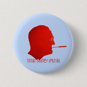 FDR: THE NEW DEAL 2 INCH ROUND BUTTON
