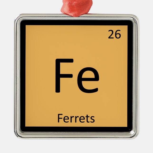 Fe - Ferrets Chemistry Periodic Table Element Metal Ornament (Front)