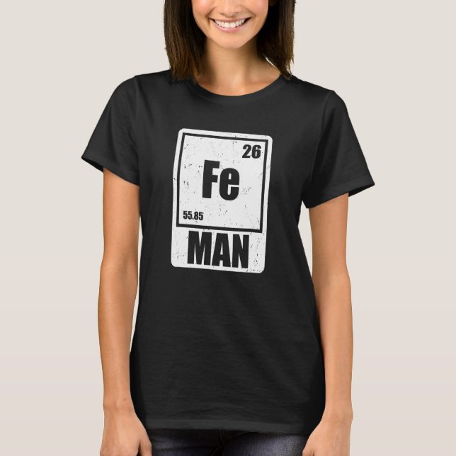 Fe Iron Science Elements Chemist Scientist T-Shirt (Front)