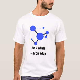 Fe + Male Equals Iron Man T-Shirt