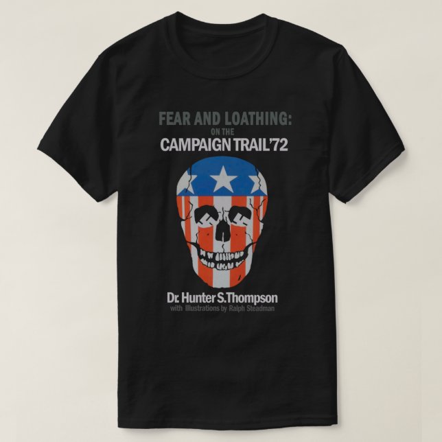 Fear and Loathing on the Campaign Trail _72  Vinta T-Shirt (Design Front)