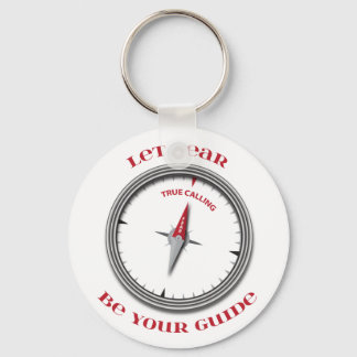 Fear Compass - Let Fear Be Your Guide Keychain