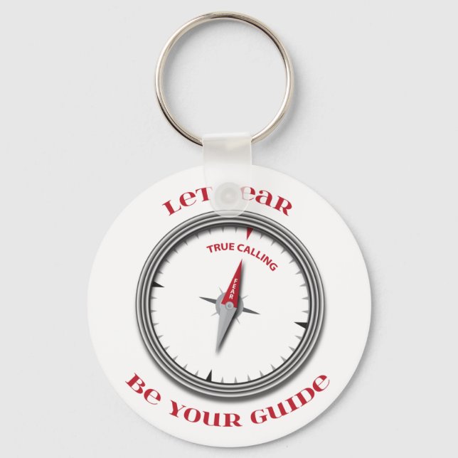Fear Compass - Let Fear Be Your Guide Keychain (Front)
