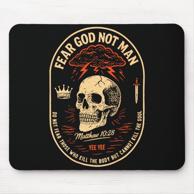 Fear God Not Mean Do Not Fear Those Kill The Body  Mouse Pad (Front)