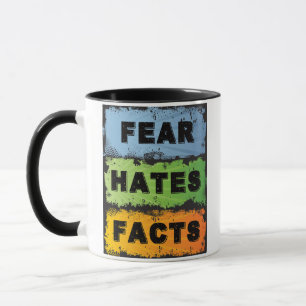 Fear Hates Facts   12 Step Recovery Slogan Mug