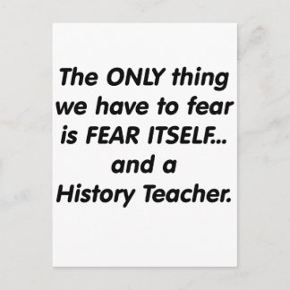 Fear History Teacher Postcard