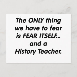 Fear History Teacher Postcard