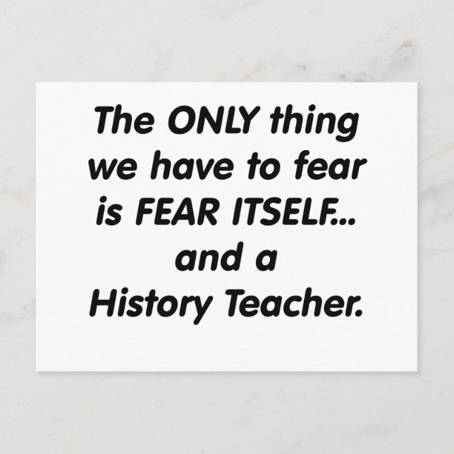 Fear History Teacher Postcard (Front)