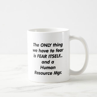 fear human resource manager coffee mug