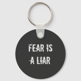 Fear is a liar keychain