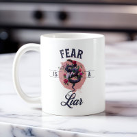 Fear Is A Liar Motivational Quote