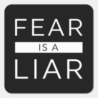 Fear Is A Liar