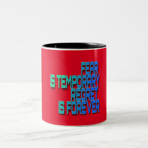 fear is temporary Mug