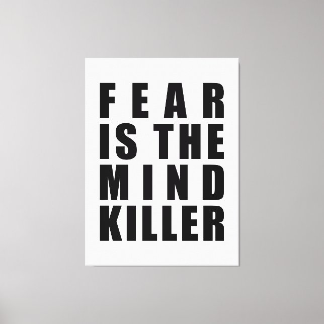 Fear Is The Mind Killer | Motivational Quote Canvas Print (Front)
