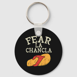 Fear La Chancla Funny Cinco De Mayo Spanish Mexica Keychain