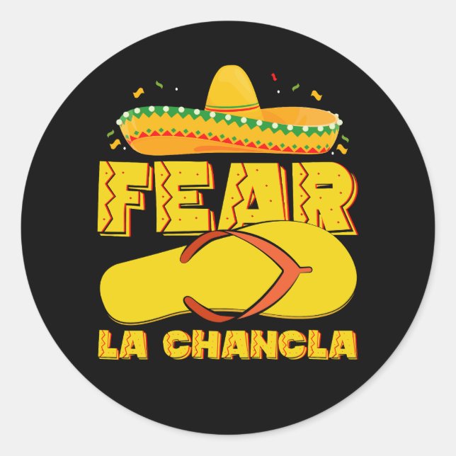 Fear La Chancla Funny Mexican Cinco De Mayo Classic Round Sticker (Front)