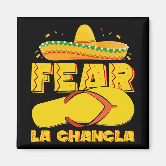 Fear La Chancla Funny Mexican Cinco De Mayo Magnet (Front)