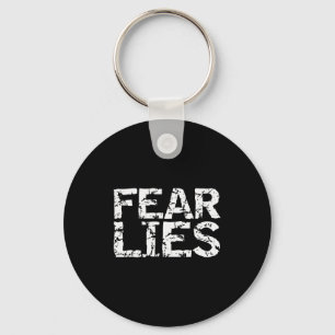 Fear Lies Motivational Quote Mindfulness Saying In Keychain